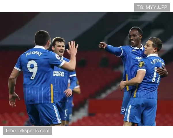 布莱顿王朝崛起:英超新势力竞争力跃升,未来可期 布莱顿王朝崛起:英超新势力竞争力跃升,未来可期